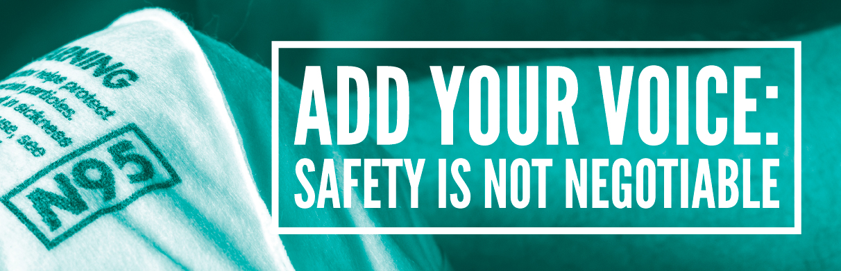 Add your voice: safety is not negotiable