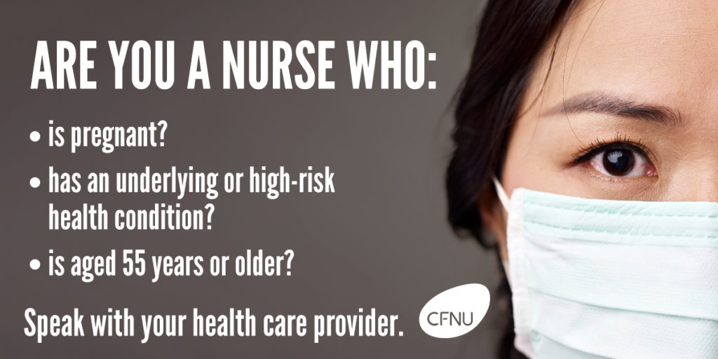 Are you a nurse with a condition that makes you susceptible to COVID-19? Speak to your health care provider.